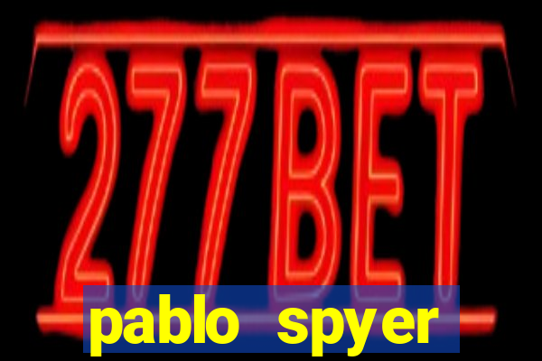 pablo spyer namorada atual